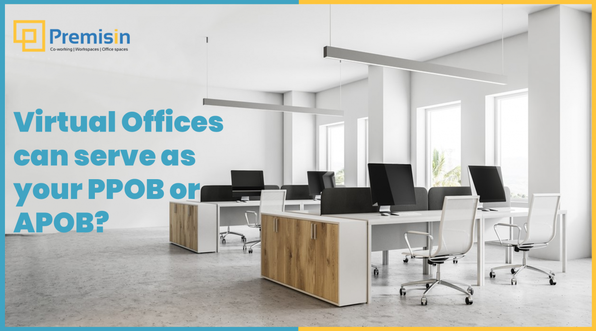 Virtual Offices can serve as your PPOB or APOB?