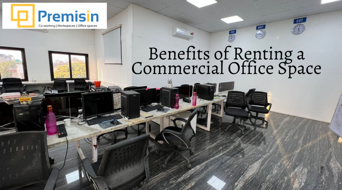 Benefits of Renting a Commercial Office Space